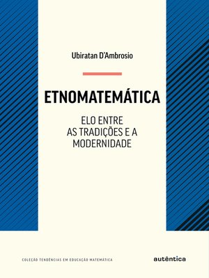 cover image of Etnomatemática--Elo entre as tradições e a modernidade